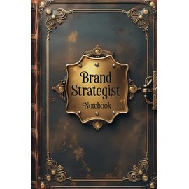 Brand strategist notebook : lined journal for men women work