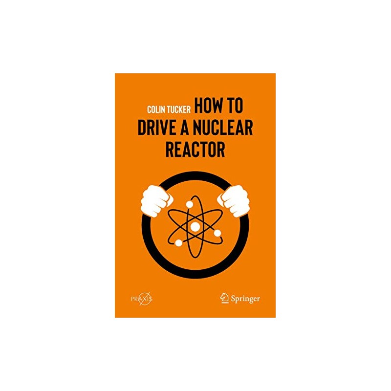 How to Drive a Nuclear Reactor (Popular Science)