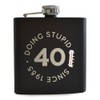 Doing Stupid Since Engraved Hip Flask - Funny 40th Birthday
