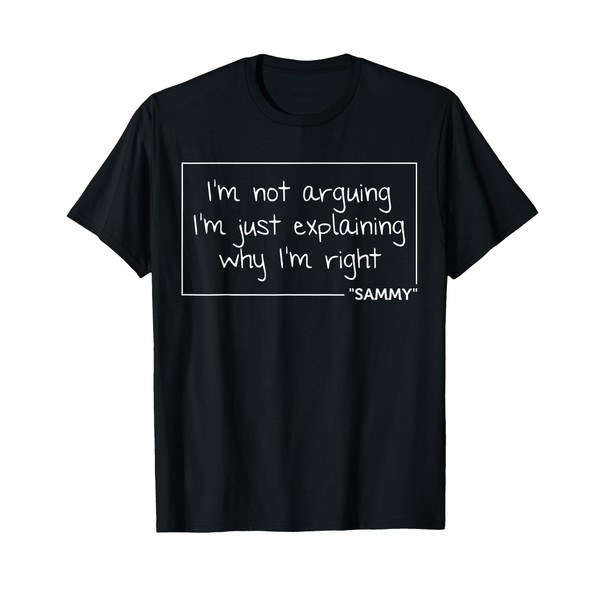 SAMMY Quote Funny Birthday Personalized Name Gift Idea T-Shirt
