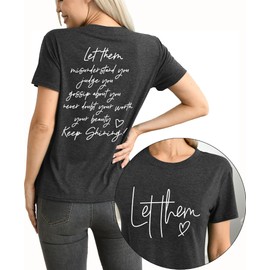 Let Them Shirt for Women Inspirational Appeal Tee Motivational Saying Graphic Tshirt Casual Loose Tops Grey