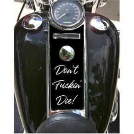 Kustom Cycle Parts Aftermarket Don't Fuckin Die Plastic Dash Panel Console Insert! Compatible with 2008-2023+ Harley Davidson Road King Dash