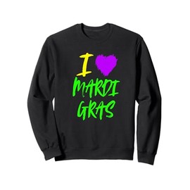 I Love Mardi Gras Purple Yellow Green New Orleans Louisiana Sweatshirt