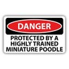 Zirni Danger Protected by a Highly Trained Miniature Poodle Slogan Sign Sticker Decal Design