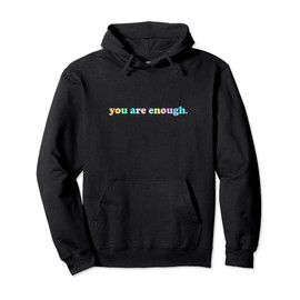 Groovy Dear Person Behind Me You Are Enough Love Tie Dye Pullover Hoodie