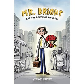 Mr. Bright and the Power of Kindness