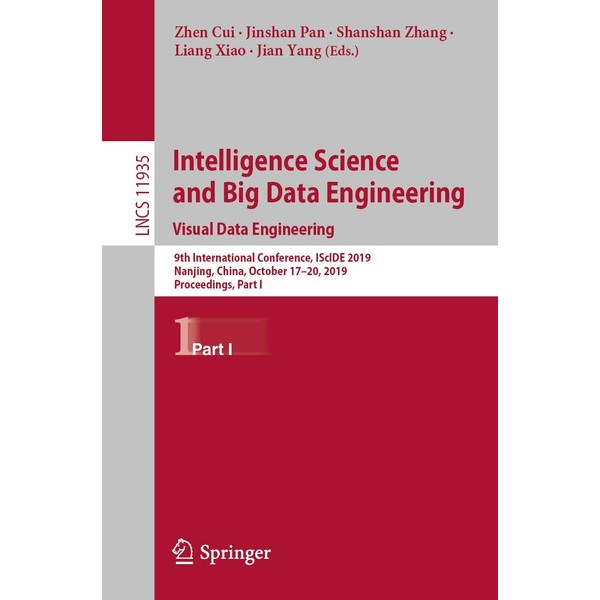 Intelligence Science and Big Data Engineering. Visual Data Engineering: 9th