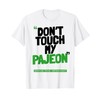 Don't Touch My PAJEON T-Shirt