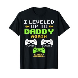 I Leveled Up To Daddy Again, Dad Of 2 Kids, Dad Again 2025 T-Shirt