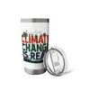 Climate Change is Real Science Stainless Steel Insulated Tumbler
