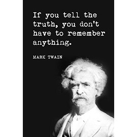 Keep Calm Collection If You Tell The Truth (Mark Twain Quote), motivational poster