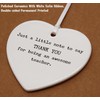 Heart Shaped White Ceramic Ornament-Teacher Appreciation Gift-Just a Little Note