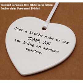 Heart Shaped White Ceramic Ornament-Teacher Appreciation Gift-Just a Little Note to Say Thank You-Birthday Thanksgiving Sentimental Keepsake for Teachers Week and Classroom Decor