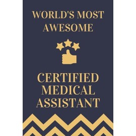 Certified Medical Assistant Gifts: Lined Blank Notebook Journal, a Funny and Appreciation Thank You Gift for Certified Medical Assistants to Write in