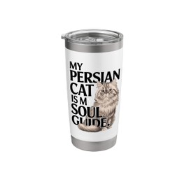 My Persian Cat Is My Soul Guide Persian Longhair Stainless Steel Insulated Tumbler