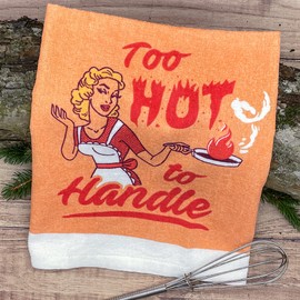 Too Hot To Handle Funny Fiery Cooking Tea Towel
