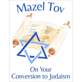 Mazel Tov on Your Conversion to Judaism Greeting Card - Jewish Religion Convert New Jew - A Step Taken With Deep Intention