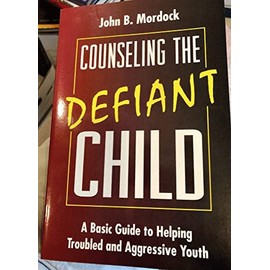 Counseling the Defiant Child
