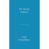 On Being Indian: The Organic Intellectual, Mystical Poetry, and Lineages