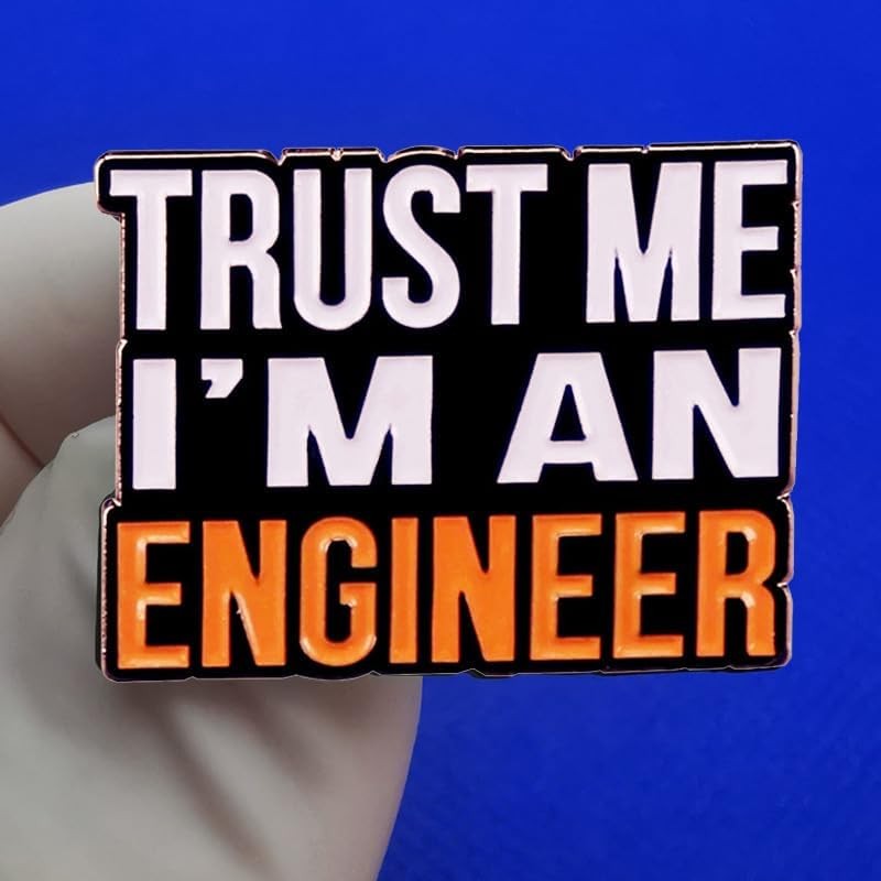 Trust me I'm an Engineer Enamel Lapel Pin badge brooch