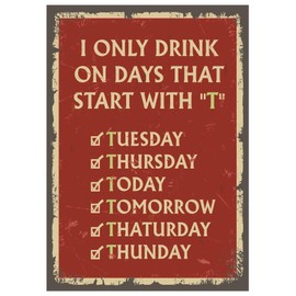 Bang Tidy Clothing Metal Bar Signs Tin Plaque Vintage Style - Ideal Accessories for Home Bar Pub Shed Man Cave Gift - 3 Sizes I only drink