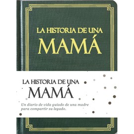 Mamá, comparte tu historia conmigo (Tapa dura): 250+ Preguntas, Libro de recuerdos y memorias, Regalo personalizado para Mamá, Día de la Madre, Cumpleaños, Aniversario y Navidad. (Edición en español)
