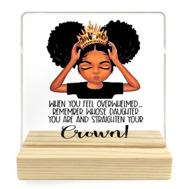 Mancheng-zi Inspirational Gifts for Daughter, Black Girl Magic Gifts, When You Feel Overwhelmed Remember Whose Daughter You Are Acrylic Desk Plaque Sign, African American Gift for Black Women