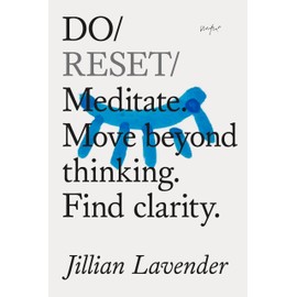 Do Reset: Meditate. Move Beyond Thinking. Find Clarity.: 42