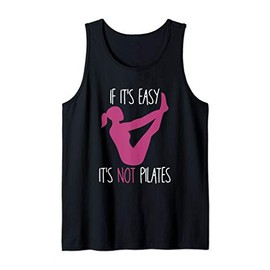 If It's Easy It's Not Pilates | Funny Pilates Workout Gift Tank Top