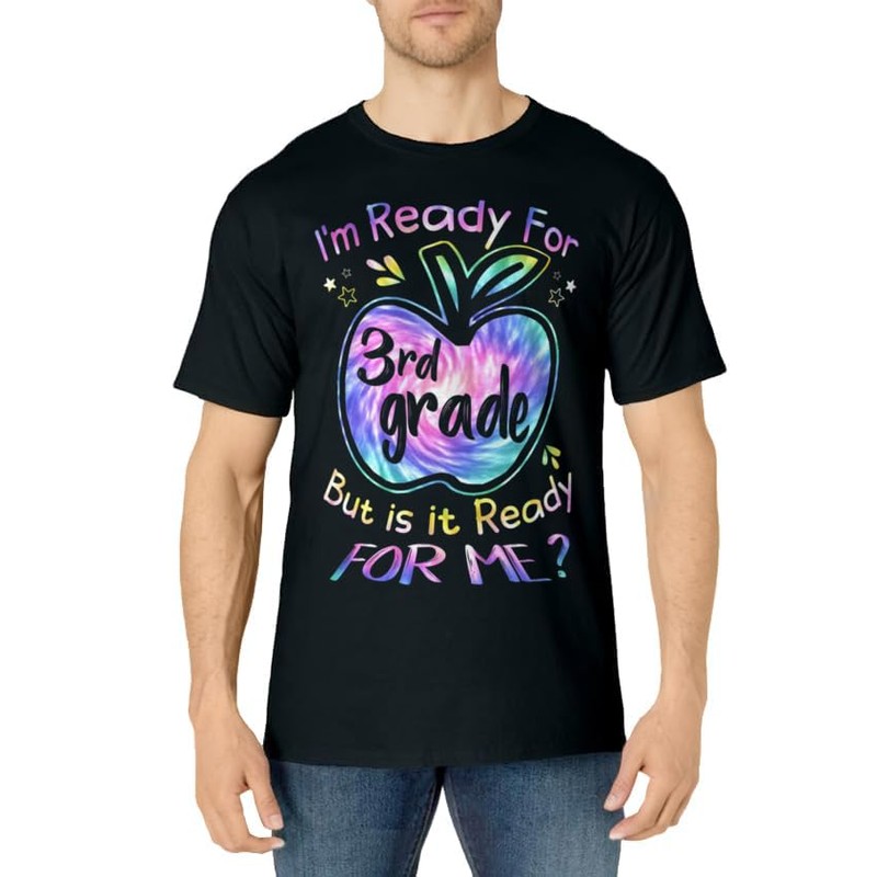 Ready for 3rd Grade Tie Dye Back to School Hello