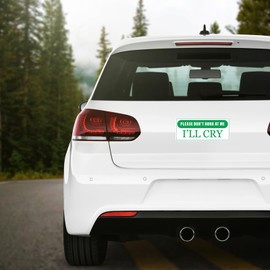 Please Don't Honk at Me I'll Cry Funny Honk Sticker Decal, 5x2 inches | Water Proof | for car Bumper, Notebook, tumblers Sticker