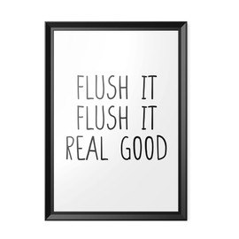 Funny Quote Print | Home Prints | Flush It Flush It Real Good | Typography Family Home Toilet Joke | A4 A3 A5 | *FRAME NOT INCLUDED* - A4 - PBH24