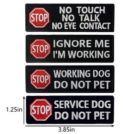 Service Dog Stop No Touch Talk Eye Contact Do Not Pet Working Ignore Me Vest/Harnesses Morale Tactical Patch Embroidered Badge Fastener Hook & Loop Emblem, 1.25 X 3.85 Inch, 4 Pcs
