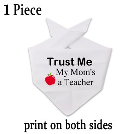JXGZSO 1 Piece Funny Teachers Pet Bandana Trust Me My Mom's a Teacher Dog Bandana (Mom a Teacher D CA)