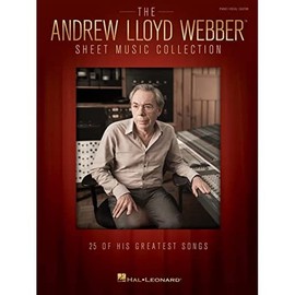 The Andrew Lloyd Webber Sheet Music Collection: 25 Of His Greatest Songs