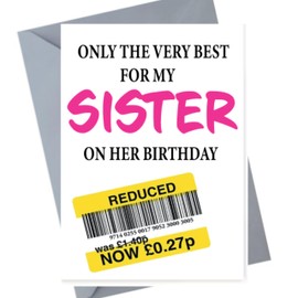 Funny Sister Birthday Card, Reduced sticker, Only the Best for You on Your Birthday - Humorous Greeting Card