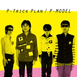 P-Trick Plan -ワーナーミュージック・ジャパン・イヤーズ- [BRIDGE-296]