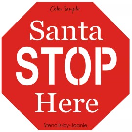 Stencils-by-Joanie 8"x8" Stencil Santa Stop Here Holiday Christmas Kids Family Yard Art DIY Signs