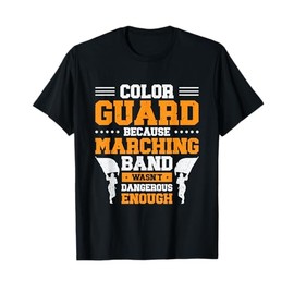 Color Guard Colorguard Flag Marching Band T-Shirt