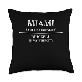 Brickell Is My Nationality Miami Brickell Ethnicity Nationality Throw Pillow, 18x18, Multicolor