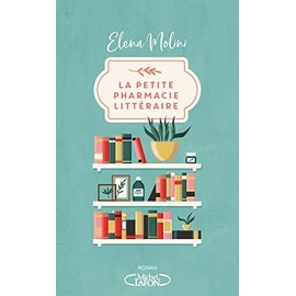 La petite pharmacie littéraire: PETITE PHARMACIE LITTERAIRE -LA
