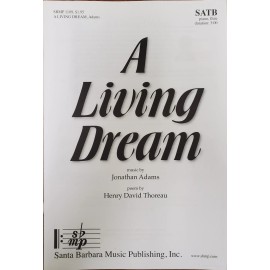 *LOT OF 15*  A LIVING DREAM - J. Adams - Santa Barbara - SATB Octavo