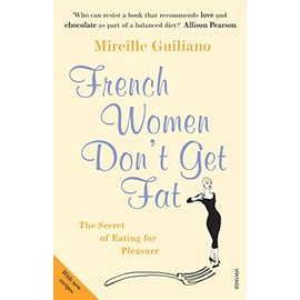 French Women Don't Get Fat
