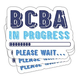 TODOLIA (3Pcs) Future BCBA Sticker BCBA in Progress Please Wait Sticker Board Certified Behavior Analyst Sticker Behavior Tech Sticker RBT ABA Sticker Gift Decoration Graphic Helmet Bumper- 3x4 Inch