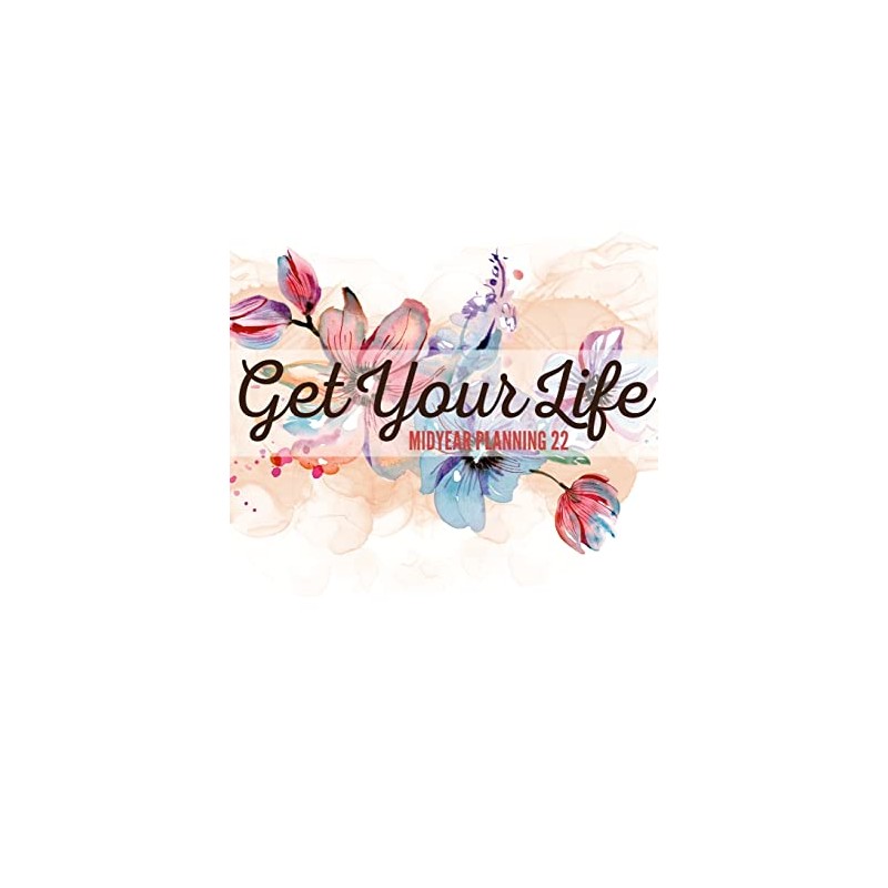 SET MIDYEAR ULT PLANNER 22: Get Your Life
