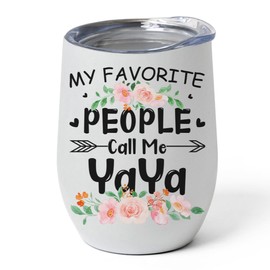 Lovesout My Favorite People Call Me YaYa Tumbler 12oz Stainless Steel Vacuum Insulated Wine Cup With Lid - Sentimental Gifts for Grandma