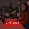 On Call Neon Sign, On a Call Sign for Office,