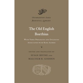 The Old English Boethius: with Verse Prologues and Epilogues Associated with King Alfred: 19
