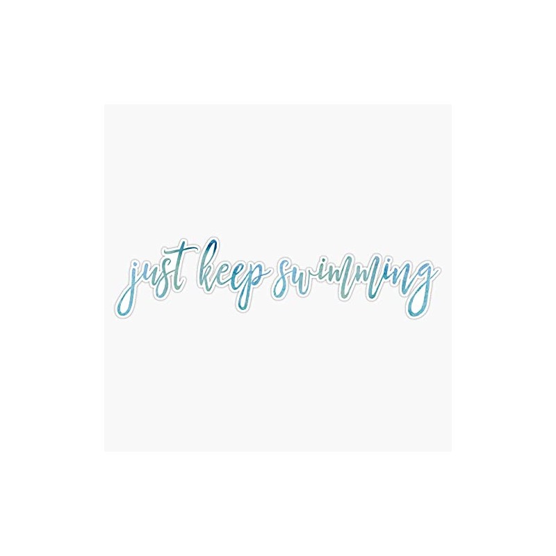 JUST KEEP SWIMMING Bumper Sticker Vinyl Decal 5 inches
