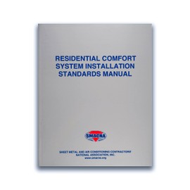 Residential Comfort Systems Installation Standards Manual